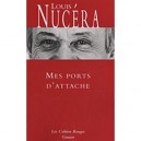 Mes Ports D'attache - Louis Nucera