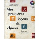 Mes Premieres Lecons De Chinois - Lisa Bresner , Catherine Louis