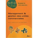Management Et Gestion Des Unites Commerciales , Bts Management Des Unites Commerciales, 1ere Et 2eme Annees - Jean-francois Dhe