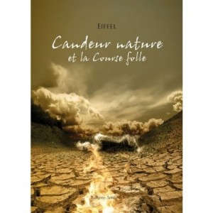Candeur Nature Et La Course Folle - Eiffel