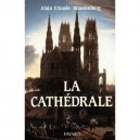 La Cathedrale - Alain Erlande-brandenburg