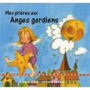 Mes Prieres Aux Anges Gardiens - Gisela Durr , Renate Schuh