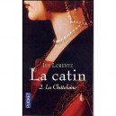 La Catin T.2 , La Chatelaine - Iny Lorentz
