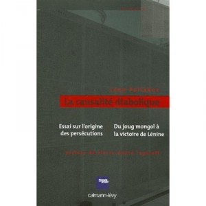 La Causalite Diabolique , Essai Sur L'origine Des Persecutions , Du Joug Mongol A La Victoire De Lenine - Leon Poliakov
