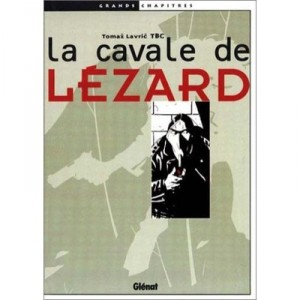La Cavale De Lezard - Tbc