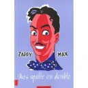 Mes Quitte Ou Double - Max Zappy