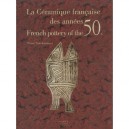 La Ceramique En France , 1945-1965 - Pierre Staudenmeyer