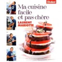 Ma Cuisine Facile Et Pas Chere - Laurent Mariotte