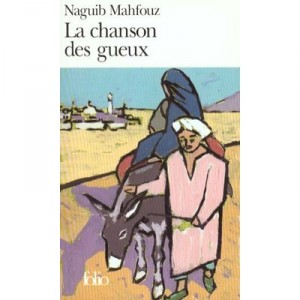 La Chanson Des Gueux - Naguib Mahfouz