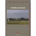 Patrimoine Architectural Et Territoires De Wallonie , Chastres Et Walhain - Collectif