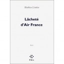 Lachete D'air France - Mathieu Lindon