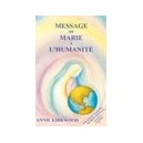 Message De Marie A L'humanite - Annie Kirkwood