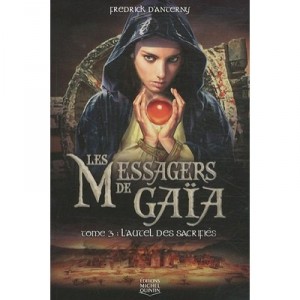 The Messengers T.3 De Gaia, The altar of the Martyrs - Fredrick OF Anterny