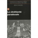 Christianisme Et Totalitarismes En France Dans L'entre-deux-guerres (1930-1940) T.3 , La Chretiente Paradoxale - Jean Chaunu