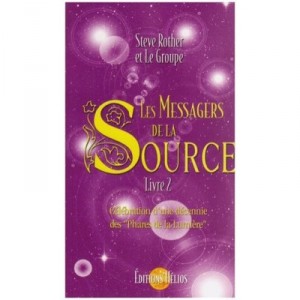 Messagers De La Source T.2 , Celebration D'une Decennie Des Phares De Lumiere - Steve Rother