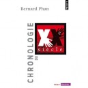 Chronologie Du Xx Siecle - Bernard Phan