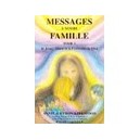 Messages A Notre Famille T.1 - Annie Kirkwood