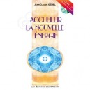 Accueillir La Nouvelle Energie - Jean-claude Genel