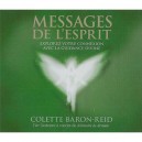 Messages De L'esprit , Explorez Votre Connexion Avec La Guidance Divine - Colette Baron-reid