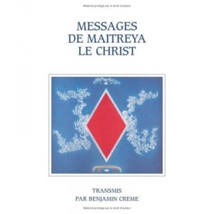 Messages De Maitreya, Le Christ - Benjamin Creme