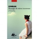 Messages De Meres Inconnues - Xinran
