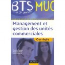 Management Et Gestion Des Unites Commerciales , Corriges - Carole Hamon