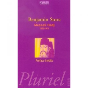 Messali Hadj, 1898-1974 - Benjamin Stora