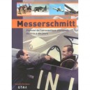 Messerschmitt : Pionnier De L'aeronautique Allemande De 1914 A Nos Jours - Constantin Parvulesco