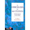 La Communication En 444 Citations - Luc Boyer , Romain Boreau