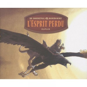 Messire Guillaume , Integrale , L'esprit Perdu - Gwen De Bonneval , Matthieu Bonhomme