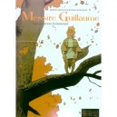 Messire Guillaume T.1 , Les Contrees Lointaines - Matthieu Bonhomme , Gwen De Bonneval