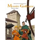 Messire Guillaume T.3 , Terre Et Mere - Matthieu Bonhomme , Gwer De Bonneval