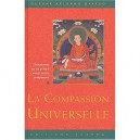 Compassion Universelle - Gueshe-kelsang Gyatso