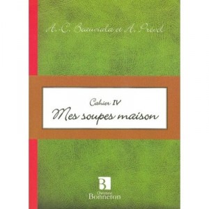 Mes Soupes Maison - Anne-christine Beauviala , Anne Prevel