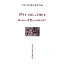 Mes Souvenirs Histoire D'alexina / Abel B. - Herculine Barbin