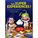 Mes Super Experiences ! 50 Idees Faciles A Realiser - Collectif