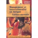 Management Et Interculturalite En Afrique , Experience Camerounaise - Emmanuel Kamdem