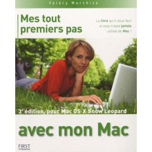 Mes Tout Premiers Pas Avec Mon Mac (3e Edition) - Valery Marchive