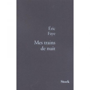 My Night Train - Eric Faye
