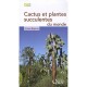 Cactus Et Plantes Succulentes Du Monde - Francis Bugaret