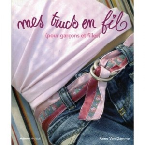 Mes Trucs En Fil - Anne Van Damme