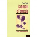 La Construction De L'homme Social - Francis Farrugia