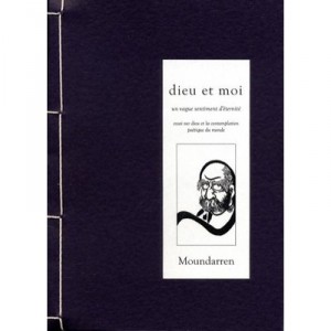 Dieu Et Moi , Essai Sur Dieu Et La Contemplation Poetique Du Monde - Collectif