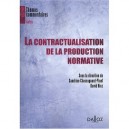 La Contractualisation Dans La Procedure Normative - Chassagnard-pinet