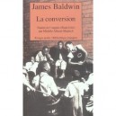 La Conversion - James Baldwin