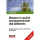 Mesurer La Qualite Environnementale Des Batiments - Michel Platzer