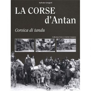 La Corse D'antan - Sylvain Gregori