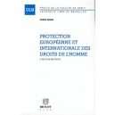 Protection Europeenne Et Internationale Des Droits De L'homme - Rusen Ergec