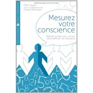 Mesurez Votre Conscience , Methode Pratique Pour Calculer Votre Coefficient De Conscience - Gilles Guyon , Vanessa Mielczareck