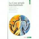 La Cour Penale Internationale , Le Statut De Rome - William Bourdon